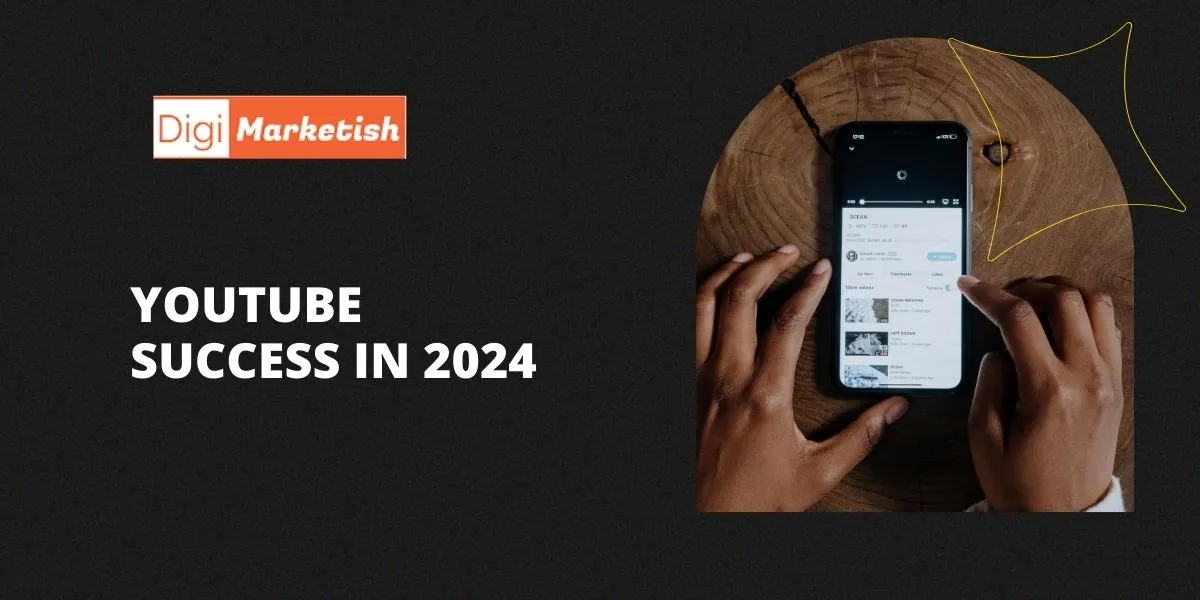 YouTube Success in 2024